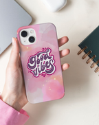 Good Vibes Premium Telefon Kılıfı